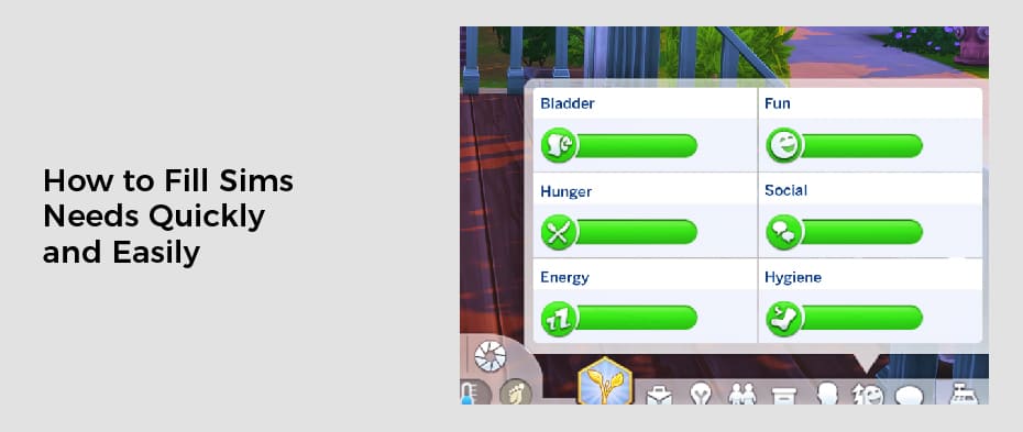 How to Fill Sims Needs Quickly and Easily