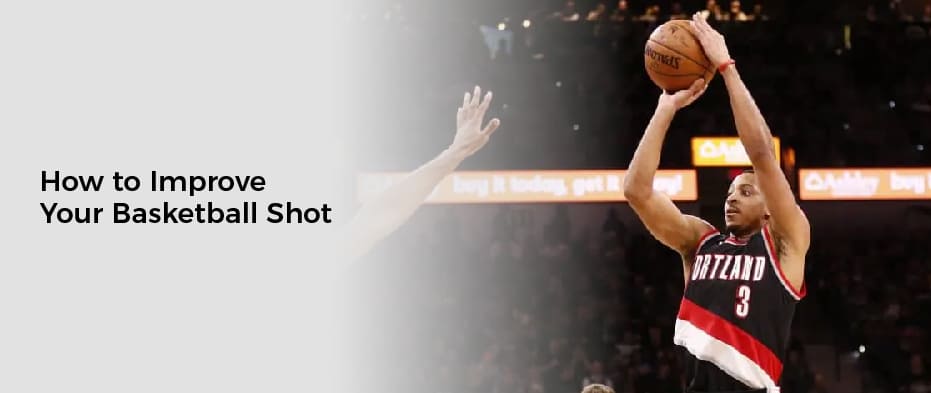 How to Improve Your Basketball Shot
