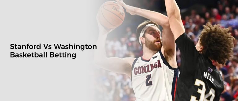 Stanford Vs Washington Basketball Betting